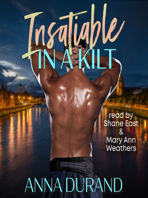 Title details for Insatiable in a Kilt by Anna Durand - Wait list